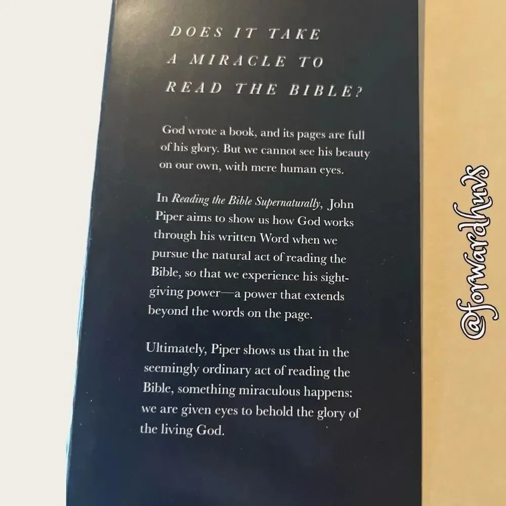 Reading the Bible Supernaturally by John Piper